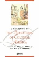 A Companion to the Literatures of Colonial America 1