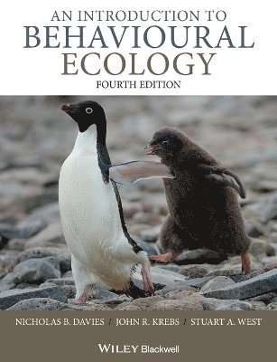 Nicholas B. Davies, John R. Krebs, Stuart A. West, Nicholas B. (University of Cambridge) Davies, John R. (University of Oxford) Krebs, Stuart A. (University of Oxford) West - Introduction to Behavioural Ecology, Häftad