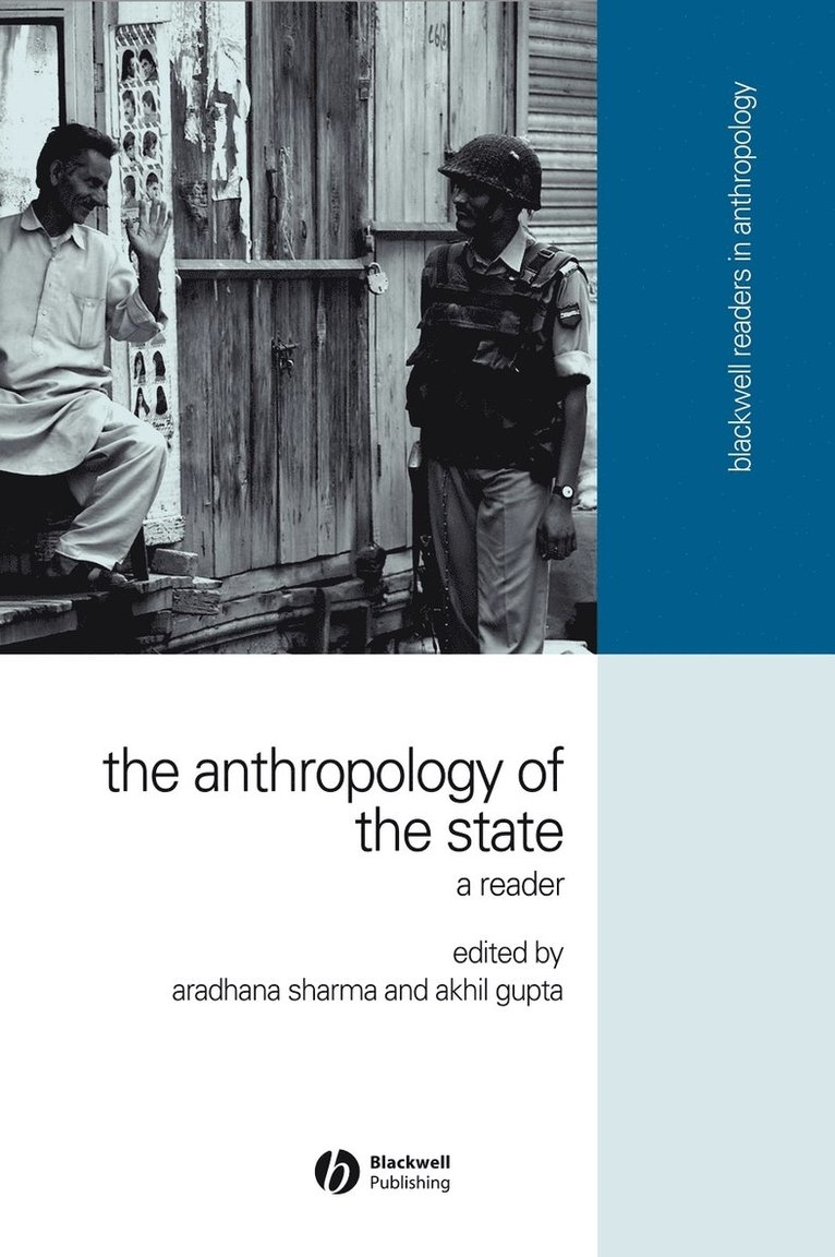 Sharma, Gupta Akhil, Aradhana Sharma, Akhil Gupta - Anthropology of the State, Inbunden