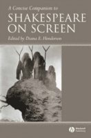 A Concise Companion to Shakespeare on Screen 1