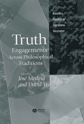 David Wood, José Medina, Jose (Vanderbilt University) Medina - Truth, Inbunden