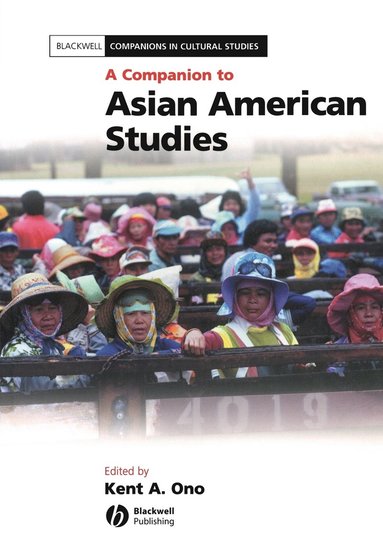 Ono, Kent A. Ono - Companion to Asian American Studies, Häftad