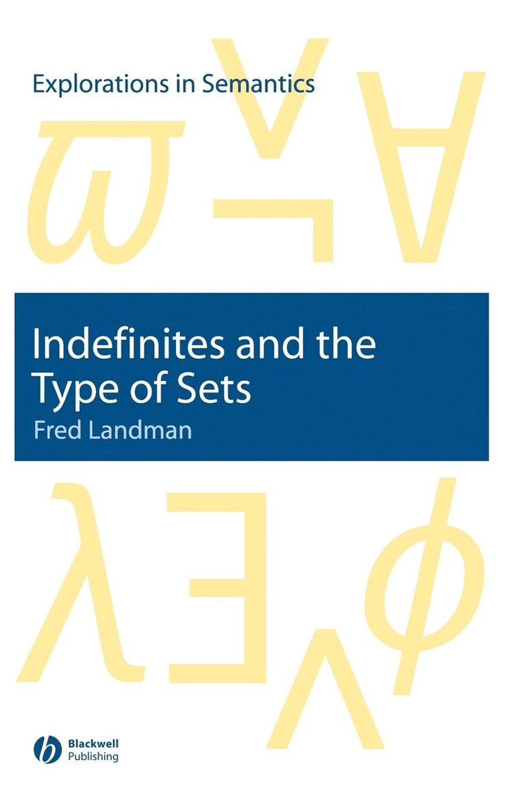 Indefinites and the Type of Sets 1