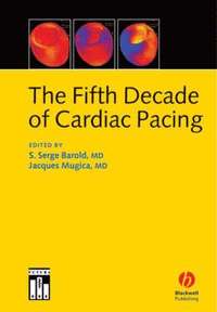 bokomslag The Fifth Decade of Cardiac Pacing
