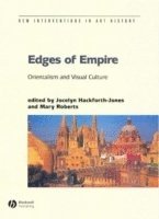 Jocelyn Hackforth-Jones, Mary Roberts - Edges of Empire, Häftad