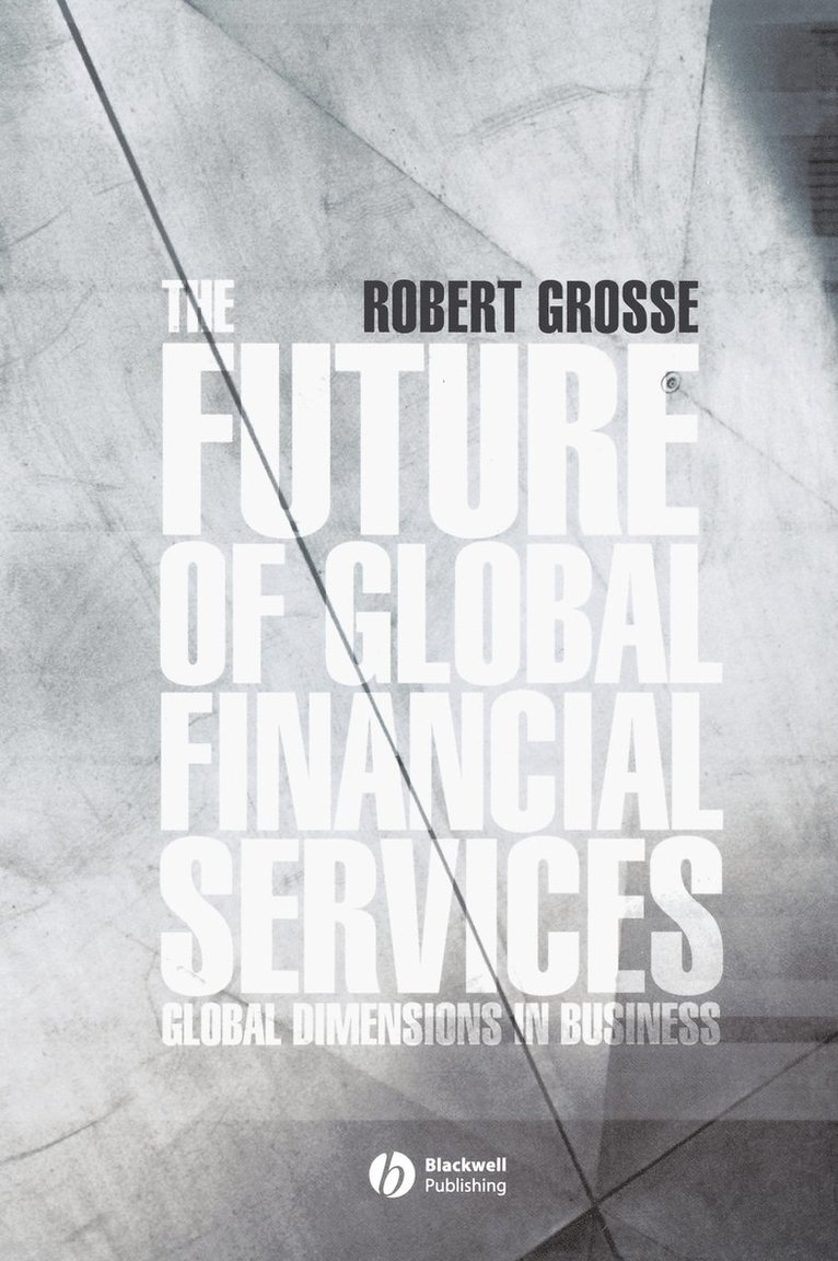 The Future of Global Financial Services 1