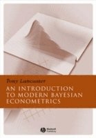 Tony Lancaster - Introduction to Modern Bayesian Econometrics, Häftad