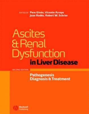 Pere Ginés, Vicente Arroyo, Juan Rodés, Robert W. Schrier, Pere (University of Barcelona School of Medicine) Gines, Vicente (University of Barcelona School of Medicine) Arroyo, Juan (University of Barcelona School of Medicine) Rodes, USA) Schrier, Robert W. (University of Colorado School of Medicine, Denver, CO, Robert W Schrier - Ascites and Renal Dysfunction in Liver Disease, Inbunden