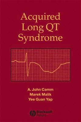 A. John Camm, Marek Malik, Yee Guan Yap - Acquired Long QT Syndrome, Inbunden