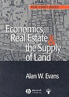 Economics, Real Estate and the Supply of Land 1