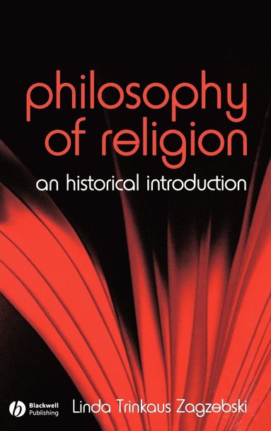 Linda Zagzebski - Philosophy of Religion, Inbunden
