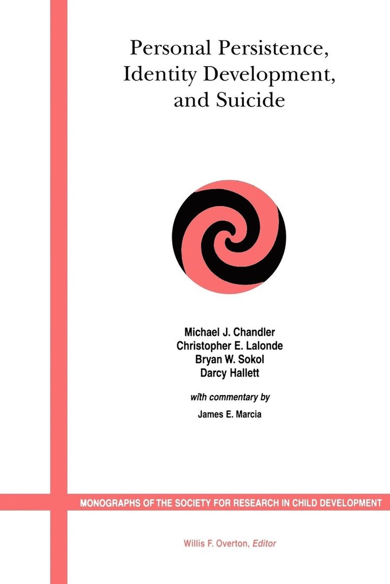 Chandler, Hallett, Michael Chandler, Christopher Lalonde, Bryan W. Sokol, Darcy Hallett, Christopher LaLonde - Personal Persistence, Identity Development, and Suicide, Häftad