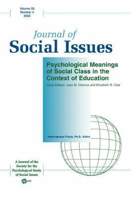 Joan M. Ostrove, Elizabeth R. Cole, Irene Hanson Frieze - Psychological Meanings of Social Class in the Context of Education, Häftad