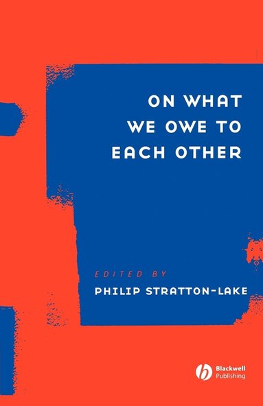 Phillip Stratton-Lake, Philip Stratton-Lake - On What We Owe to Each Other, Häftad