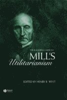 bokomslag Blackwell Guide to Mill's Utilitarianism