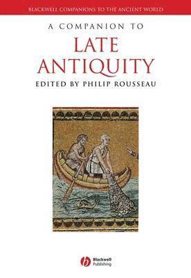 A Companion to Late Antiquity 1