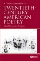 bokomslag A Concise Companion to Twentieth-Century American Poetry