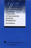 Paul Seedhouse, Richard F. Young - Interactional Architecture of the Language Classroom, Häftad