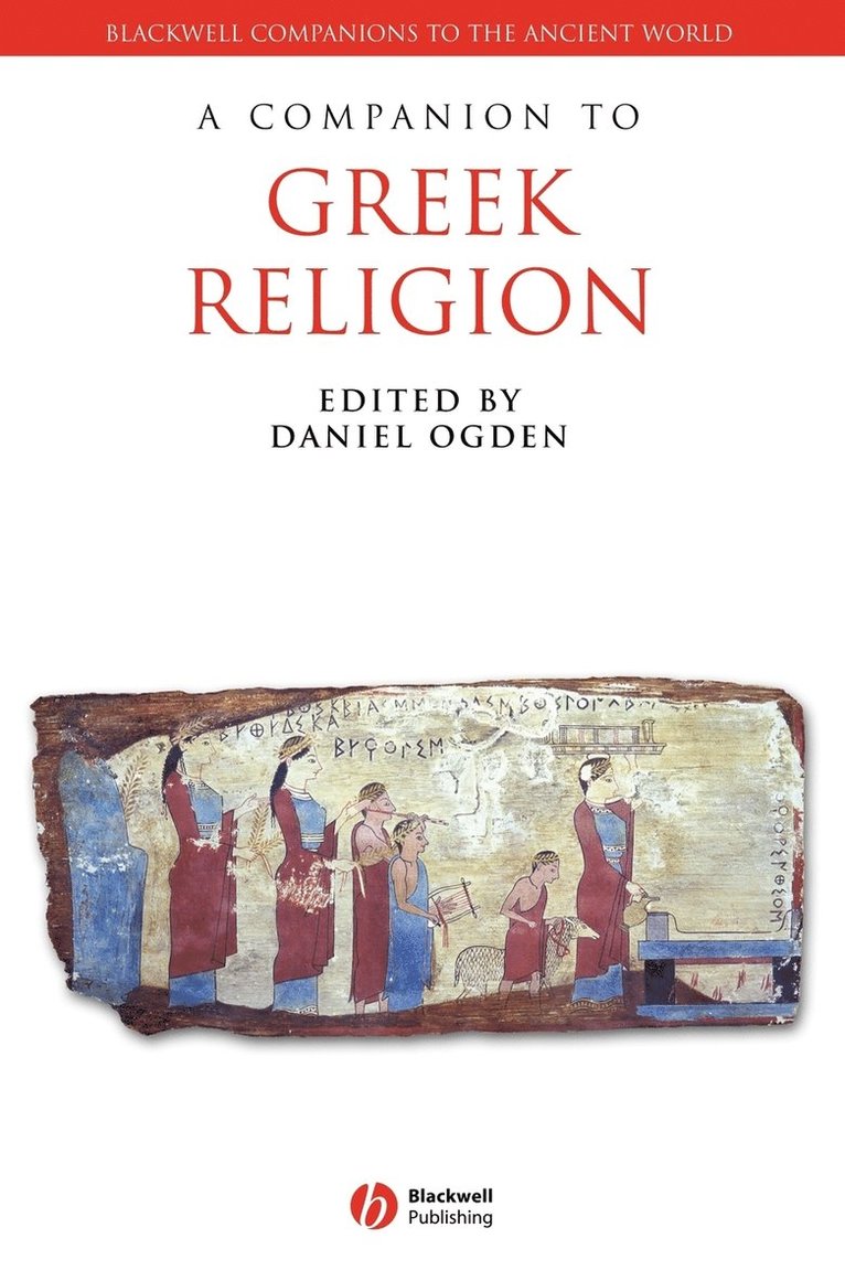 A Companion to Greek Religion 1