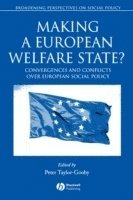 Taylor-Gooby, Peter Taylor-Gooby - Making a European Welfare State?, Häftad