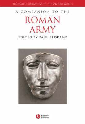 A Companion to the Roman Army 1