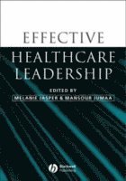 Jasper, Jumaa, Melanie Jasper, Mansour Jumaa - Effective Healthcare Leadership, Häftad