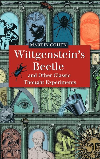 bokomslag Wittgenstein's Beetle and Other Classic Thought Experiments