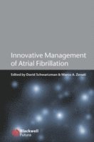 David Schwartzman, Marco Zenati - Innovative Management of Atrial Fibrillation, Inbunden