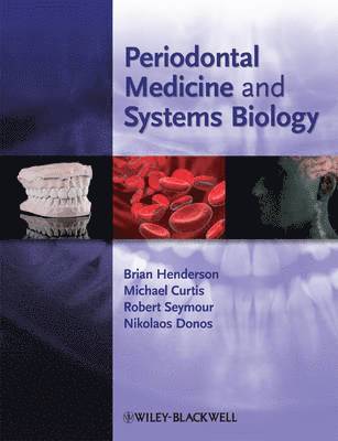 Brian Henderson, Michael Curtis, Robert Seymour, Nikolaos Donos - Periodontal Medicine and Systems Biology, Inbunden