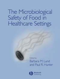 bokomslag The Microbiological Safety of Food in Healthcare Settings