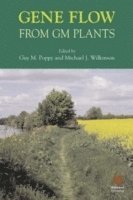 Poppy, Wilkinson, Guy M. Poppy, Michael J. Wilkinson, Guy M. (University of Southampton) Poppy, Michael J. (University of Reading) Wilkinson, Guy M Poppy, Michael J Wilkinson - Gene Flow from GM Plants, Inbunden