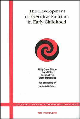 Philip David Zelazo, Ulrich Muller, Douglas Frye, Stuart Marcovitch, Philip David (University of Toronto) Zelazo, Ulrich (Pennsylvania State University) Muller, Douglas (University of Pennsylvania) Frye, Stuart (New York State Institute for Basin Research) Marcovitch - Development of Executive Function in Early Childhood, Häftad