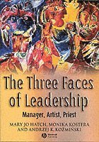 bokomslag The Three Faces of Leadership