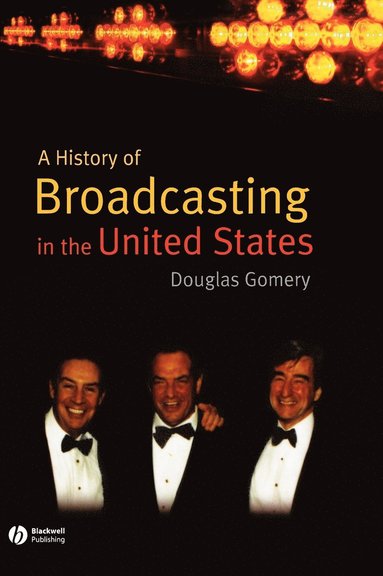 Douglas Gomery - History of Broadcasting in the United States, Inbunden