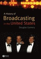 bokomslag A History of Broadcasting in the United States