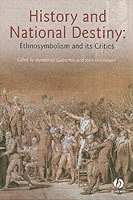 Guibernau, HUTCHINSON, Montserrat Guibernau, John Hutchinson - History And National Destiny, Häftad