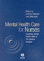 Harrison, Hart, Anthony Harrison, Chris Hart - Mental Health Care for Nurses, Häftad