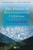 bokomslag The Future of Environmental Criticism