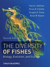 bokomslag The Diversity of Fishes  - Biology, Evolution, and Ecology 2e