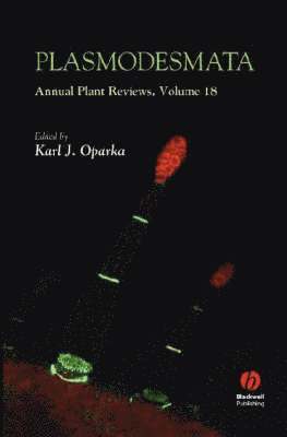 Karl J. Oparka - Annual Plant Reviews, Plasmodesmata, Inbunden