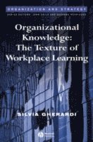 Silvia Gherardi - Organizational Knowledge, Inbunden