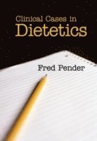 Clinical Cases in Dietetics 1