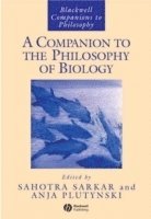 bokomslag A Companion to the Philosophy of Biology