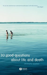 bokomslag 10 Good Questions About Life And Death