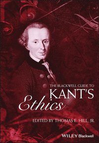 bokomslag The Blackwell Guide to Kant's Ethics
