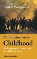 Heather Montgomery, UK) Montgomery, Heather (The Open University, Montgomery - Introduction to Childhood, Häftad