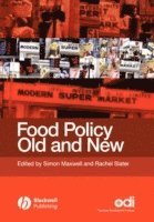 Maxwell, Slater, Simon Maxwell, Rachel Slater - Food Policy Old and New, Häftad