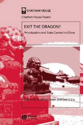 Stephen Green, Guy S. Liu, Shanghai) Green, Stephen (Standard Chartered Bank, Guy S. (Brunel University) Liu, Guy S Liu - Exit the Dragon?, Häftad