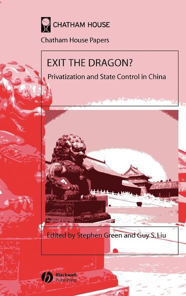 Stephen Green, Anna Green, Stephen Green, Guy S. Liu - Exit the Dragon?, Inbunden