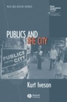 Kurt Iveson - Publics and the City, Häftad
